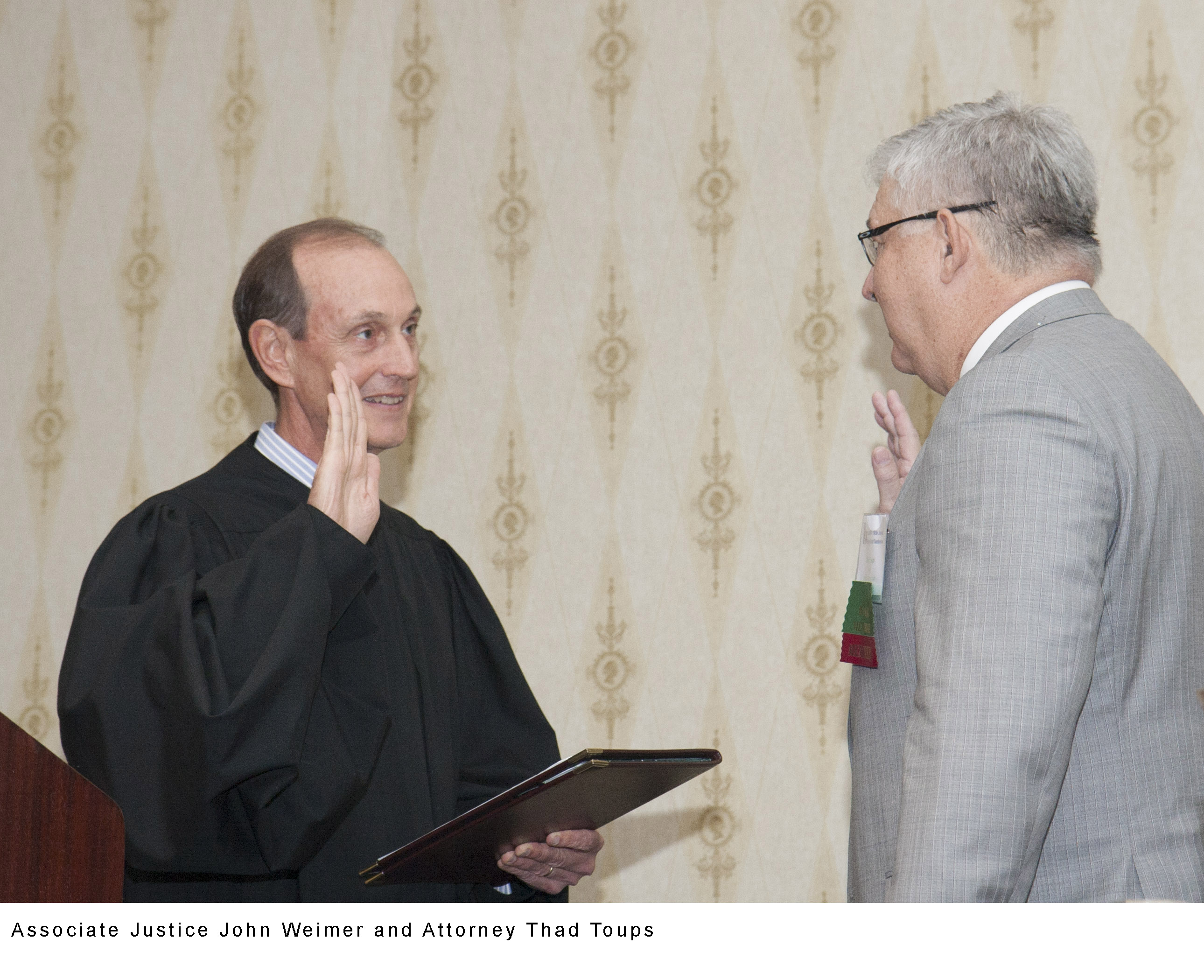 Justice John L. Weimer, Thad Toups